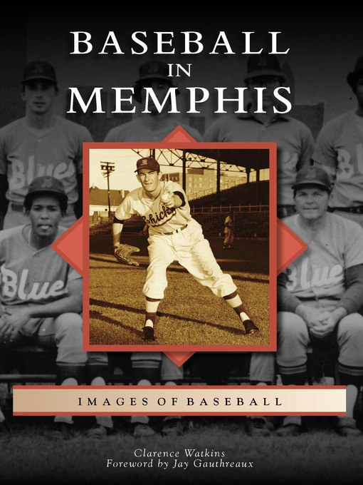 Title details for Baseball in Memphis by Clarence Watkins - Available